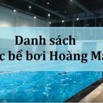 Top 8 bể bơi Hoàng Mai chất lượng, giá rẻ hiện nay
