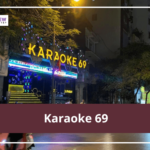 Karaoke 69: Giá hát, địa chỉ, SĐT đặt phòng
