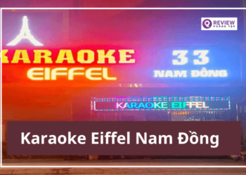 karaoke eiffel nam đồng, karaoke eiffel nam đồng