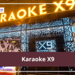 Karaoke X9: Giá hát, địa chỉ, SĐT đặt phòng