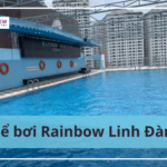 Bể bơi Rainbow Linh Đàm: Giá vé, địa chỉ, giờ mở cửa