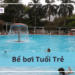 be boi tuoi tre, bể bơi tuổi trẻ