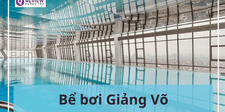 be boi giang vo, bể bơi giảng võ