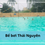 13 bể bơi Thái Nguyên chất lượng kèm giá vé và địa chỉ
