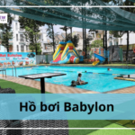 Hồ bơi Babylon: Giá vé, địa chỉ, giờ mở cửa