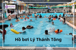 Hồ bơi Lý Thánh Tông: Giá vé, địa chỉ, giờ mở cửa
