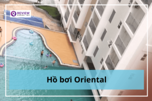 Hồ bơi Oriental: Giá vé, địa chỉ, giờ mở cửa
