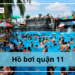 hồ bơi quận 11, ho boi quan 11