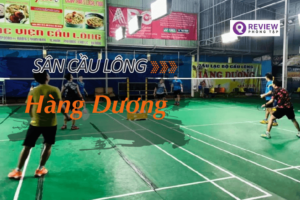 Sân cầu lông Hàng Dương: Địa chỉ, SĐT, giá thuê sân